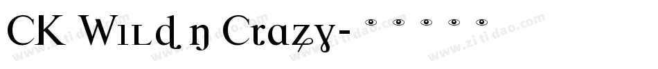CK Wild n Crazy字体转换